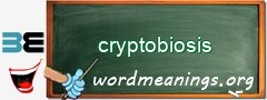 WordMeaning blackboard for cryptobiosis